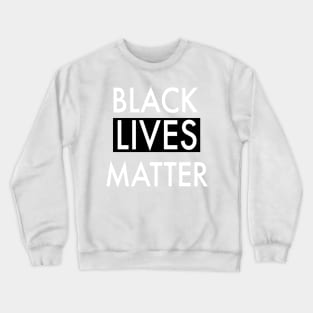 Black Lives Matter Crewneck Sweatshirt